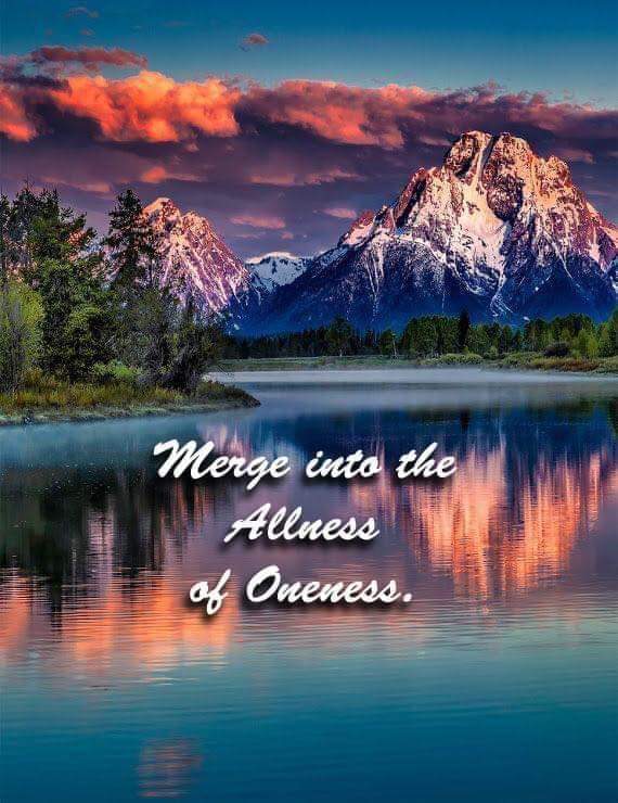 A meme that suggests: "Merge into the allness of Oneness."