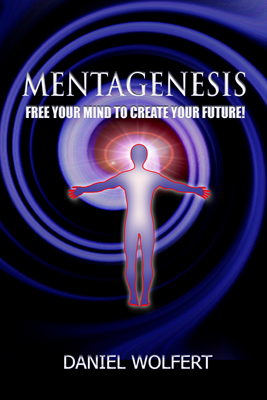 An image of the acclaimed book Mentagenesis by Author Daniel Wolfert.