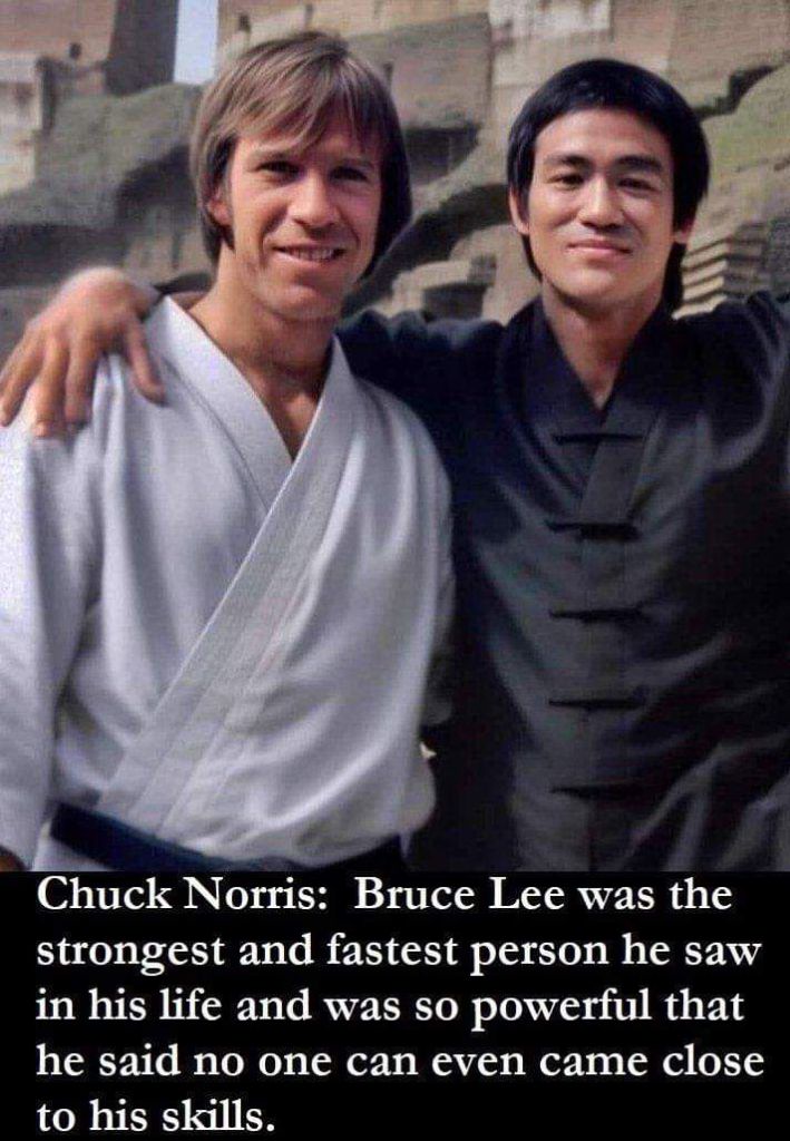 A picture of Bruce Lee and Chuck Norris together. The caption reads: "Bruce Lee was the strongest and fastest person he saw in his life and was so powerful that he said no one even came close to his skills."