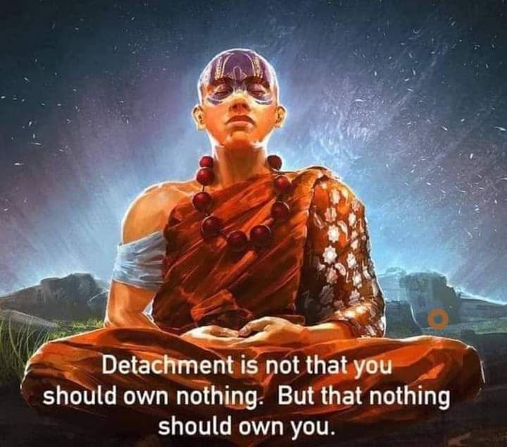 A meme that explains that detachment is not being owned by the things you possess. 